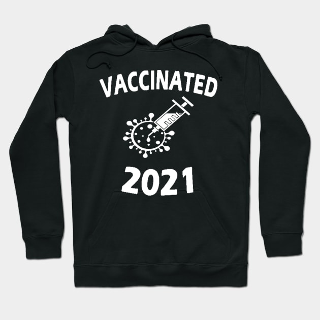 I'am vaccinated 2021 shirt Hoodie by Tee Shop